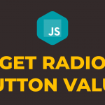 How to Get Value from Radio Button in Javascript