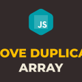 How to Remove Duplicate Elements from Array in Javascript